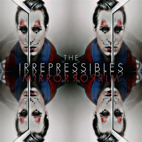 The Irrepressibles – In This Shirt Lyrics